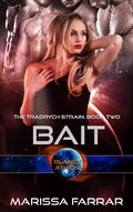 Cover: Bait (The Tradrych Strain, #2) - Warwick House Press