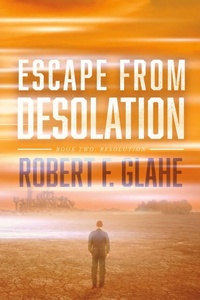 Enlarge image Cover: Escape From Desolation - BOOKBABY