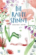 Cover: Die Raupe spinnt - NordS&uuml;d Verlag