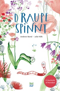 Enlarge image Cover: D Raupe spinnt - NordSüd Verlag