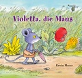 Cover: Violetta, die Maus - NordS&uuml;d Verlag