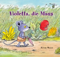 Enlarge image Cover: Violetta, die Maus - NordSüd Verlag