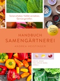Cover: Handbuch Sameng&auml;rtnerei - L&ouml;wenzahn Verlag in der Studienverlag Ges.m.b.H.