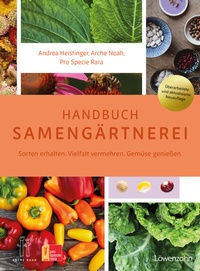 Abbildung von: Handbuch Samengärtnerei - Löwenzahn Verlag in der Studienverlag Ges.m.b.H.