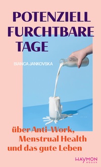 Abbildung von: Potenziell furchtbare Tage - Haymon Verlag