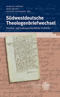 Bild: S&uuml;dwestdeutsche Theologenbriefwechsel - Universit&auml;tsverlag Winter