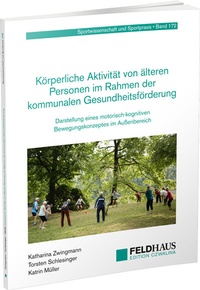 Abbildung von: Körperliche Aktivität von älteren Personen im Rahmen der kommunalen Gesundheitsförderung - Feldhaus