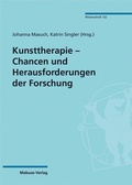 Cover: Kunsttherapie - Chancen und Herausforderungen der Forschung - Mabuse