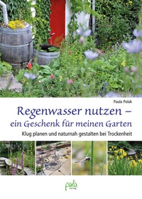 Abbildung von: Regenwasser nutzen - ein Geschenk für meinen Garten - pala
