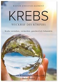 Bild: Krebs. Weckruf des K&ouml;rpers - Deutscher Wissenschaftsverlag