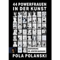 Cover: 44 Powerfrauen in der Kunst - Verlag Angelika Gontadse