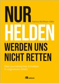 Cover: Nur Helden werden uns nicht retten - oekom verlag