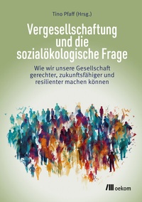 Abbildung von: Vergesellschaftung und die sozialökologische Frage - oekom verlag