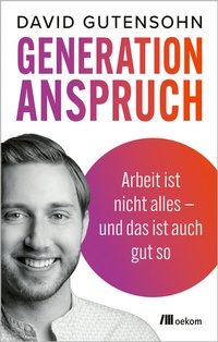 Abbildung von: Generation Anspruch - oekom verlag