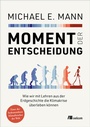Cover: Moment der Entscheidung - oekom verlag
