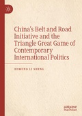 Cover: China's Belt and Road Initiative and the Triangle Great Game of Contemporary International Politics - Springer