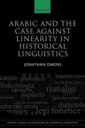 Cover: Arabic and the Case against Linearity in Historical Linguistics - OUP eBook