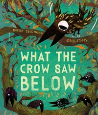 Enlarge image Cover: What the Crow Saw Below - Oxford University Press