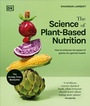Cover: The Science of Plant-based Nutrition - DK