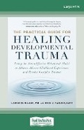 Cover: The Practical Guide for Healing Developmental Trauma - ReadHowYouWant