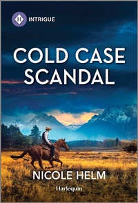 Enlarge image Cover: Cold Case Scandal - HARLEQUIN INTRIGUE