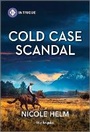 Cover: Cold Case Scandal - HARLEQUIN INTRIGUE
