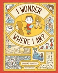 Cover: I Wonder Where I Am? - Thames & Hudson Ltd