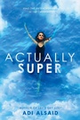 Cover: Actually Super - Random House Inc