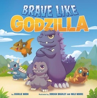 Enlarge image Cover: Brave Like Godzilla - Penguin Young Readers