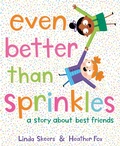 Cover: Even Better Than Sprinkles - Random House Inc