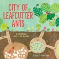 Cover: City of Leafcutter Ants - Holiday House Inc