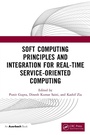 Cover: Soft Computing Principles and Integration for Real-Time Service-Oriented Computing - Auerbach