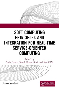 Enlarge image Cover: Soft Computing Principles and Integration for Real-Time Service-Oriented Computing - Auerbach