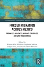 Cover: Forced Migration across Mexico - Routledge