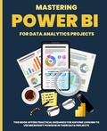 Cover: Mastering POWER BI for Data Analytics Projects - IngramSpark