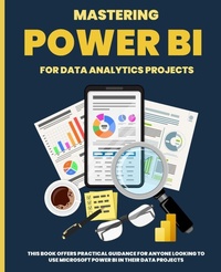 Enlarge image Cover: Mastering POWER BI for Data Analytics Projects - IngramSpark