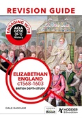 Cover: Engaging with AQA GCSE (9-1) History Revision Guide: Elizabethan England, c1568-1603 - Hodder Education