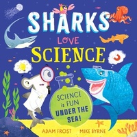Abbildung von: Sharks Love Science - Hodder Children's Books