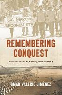 Enlarge image Cover: Remembering Conquest - The University of North Carolina Press