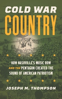 Enlarge image Cover: Cold War Country - The University of North Carolina Press