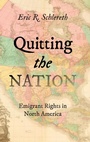 Cover: Quitting the Nation - The University of North Carolina Press