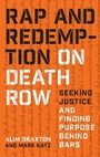 Cover: Rap and Redemption on Death Row - The University of North Carolina Press