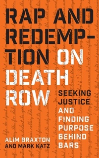 Enlarge image Cover: Rap and Redemption on Death Row - The University of North Carolina Press