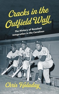 Abbildung von: Cracks in the Outfield Wall - The University of North Carolina Press