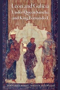 Cover: Leon and Galicia Under Queen Sancha and King Fernando I - University of Pennsylvania Press