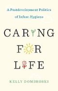 Cover: Caring for Life - University of Minnesota Press
