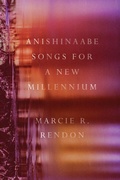 Cover: Anishinaabe Songs for a New Millennium - University of Minnesota Press