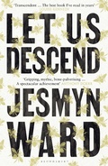 Cover: Let Us Descend - Bloomsbury Publishing PLC