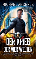Cover: Der Krieg der vier Welten - Der unglaubliche Mr. Brownstone 18