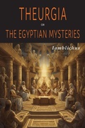 Cover: Theurgia, or The Egyptian Mysteries - Martino Fine Books
